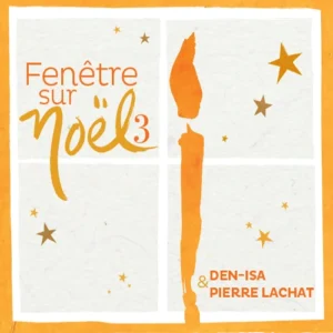 Fenêtre sur Noël 3 - Album mp3